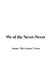 We of the Never-Never by Jeanie Mrs Aeneas Gunn
