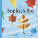 Sopla Y Silba: Un Libro Sobre El Viento (Gusts and Gales: A Book about Wind) by Josepha Sherman, Omarr Wesley, Sol Robledo