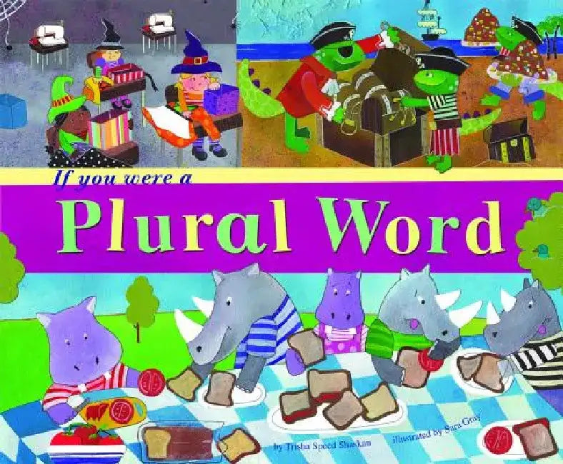 If You Were a Plural Word by Trisha Speed Shaskan