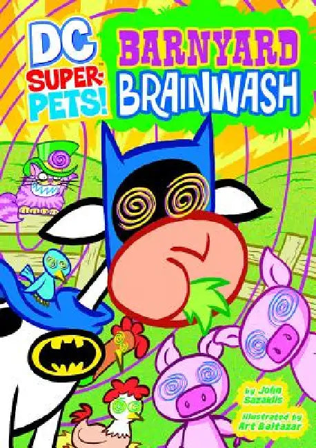 Barnyard Brainwash by John Sazaklis, Art Baltazar
