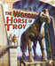 The Wooden Horse of Troy by Cari Meister