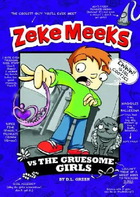 Zeke Meeks Vs the Gruesome Girls by D. L. Green