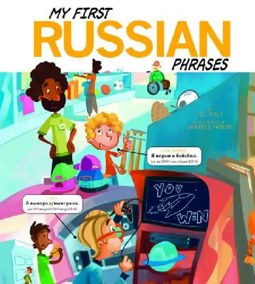 My First Russian Phrases by Jill Kalz, Daniele Fabbri, Transperfect Inc