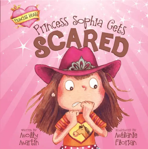 Princess Sophia Gets Scared by Molly Martin, Mélanie Florian