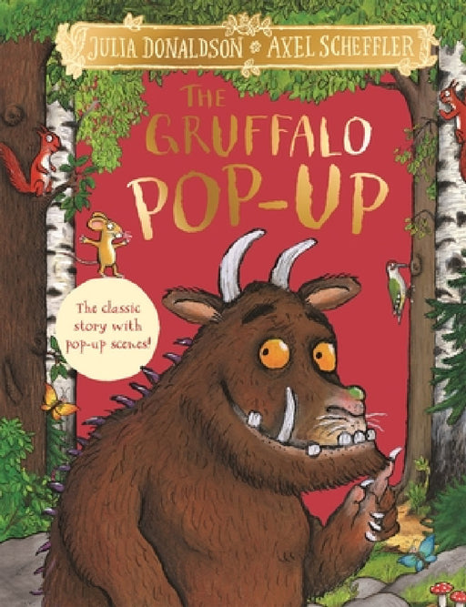 The Gruffalo Pop-Up: The classic story with pop-up scenes! by Julia Donaldson