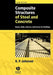 Composite Structures of Steel and Concrete: Beams, Slabs, Columns, and Frames for Buildings by R. P. Johnson