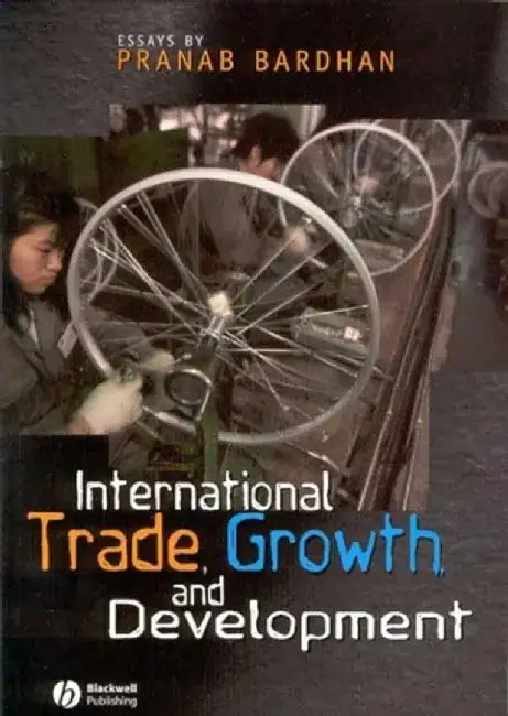 International Trade, Growth, and Development by Pranab Bardhan