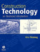 Construction Technology: An Illustrated Introduction by Eric Fleming