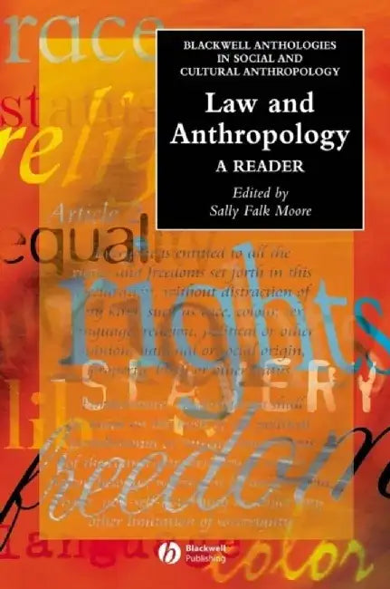 Law and Anthropology: A Reader by Editor: Sally F. Moore