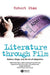 Literature Through Film: Realism, Magic, and the Art of Adaptation by Robert Stam