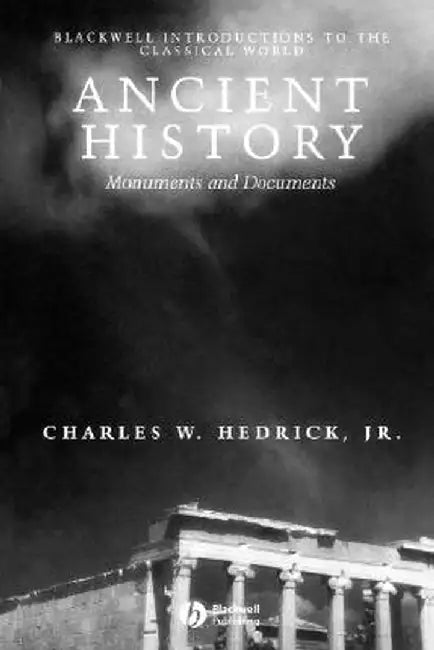 Ancient History: Monuments and Documents by Charles W. Hedrick