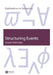Structuring Events: A Study in the Semantics of Lexical Aspect by Susan Rothstein