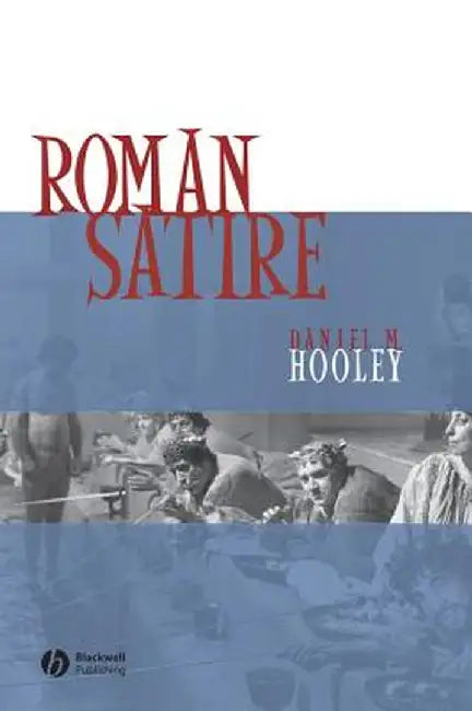 Roman Satire by Daniel Hooley