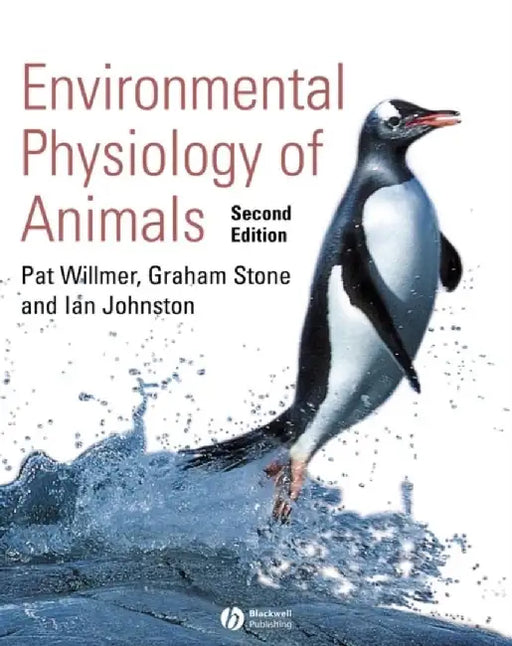 Environmental Physiology of Animals by Pat Willmer