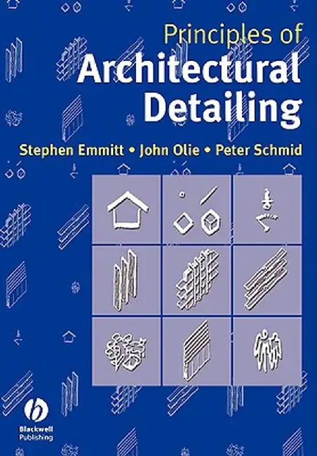 Principles of Architectural Detailing by Stephen Emmitt