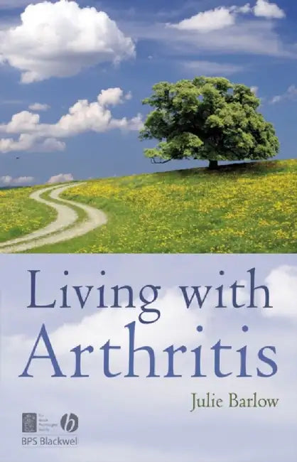 Living With Arthritis by Julie Barlow