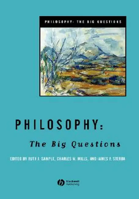 Philosophy: The Big Questions by Ruth J. Sample