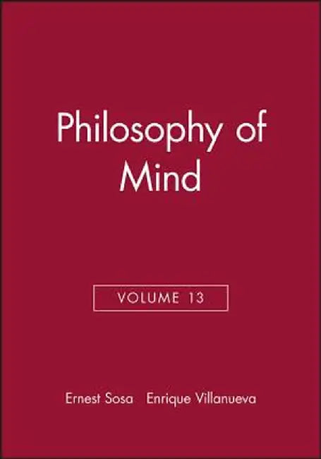 Philosophy of Mind, Volume 13 by Ernest Sosa