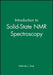 Introduction to Solid-State NMR Spectroscopy by Melinda J. Duer