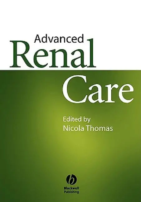 Advanced Renal Care by Nicola Thomas