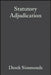 Statutory Adjudication: A Practical Guide by Derek Simmonds