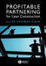 Profitable Partnering for Lean Construction by Clive Thomas Cain