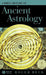 A Brief History of Ancient Astrology by Roger Beck