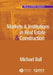 Markets and Institutions in Real Estate and Construction by Michael Ball