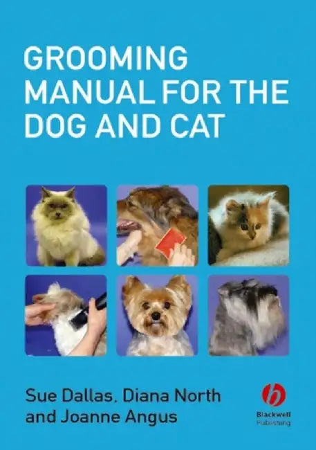 Grooming Manual for the Dog and Cat by Sue (Walford & North Shropshire College) Dallas