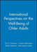 International Perspectives on the Well-Being of Older Adults by Toni C. Antonucci