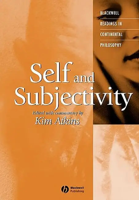 Self and Subjectivity by Kim Atkins