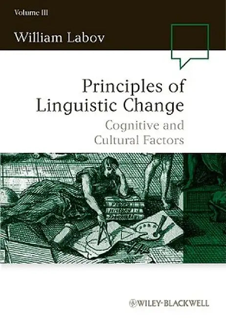 Principles of Linguistic Change, Volume 3 by William Labov