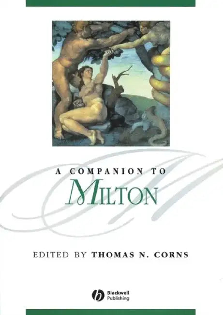 A Companion to Milton by Editor: Thomas N. Corns