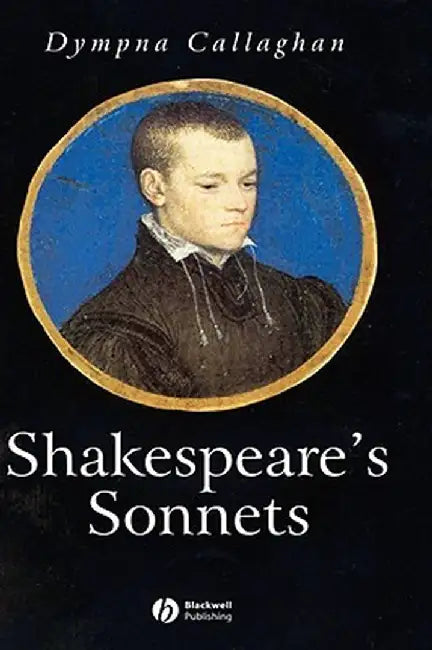 Shakespeare's Sonnets by Dympna Callaghan
