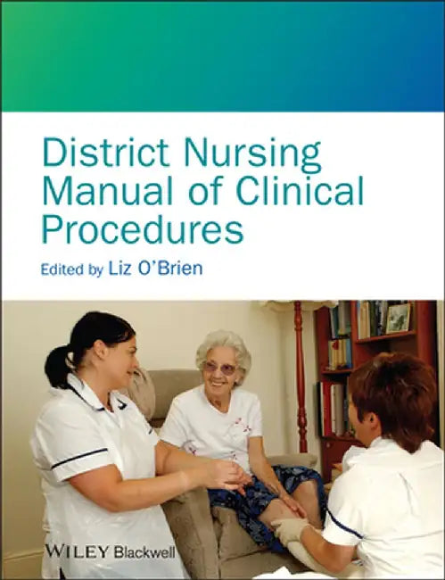 District Nursing Manual of Clinical Procedures by Liz O'Brien