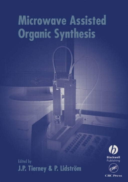Microwave Assisted Organic Synthesis by Tierney