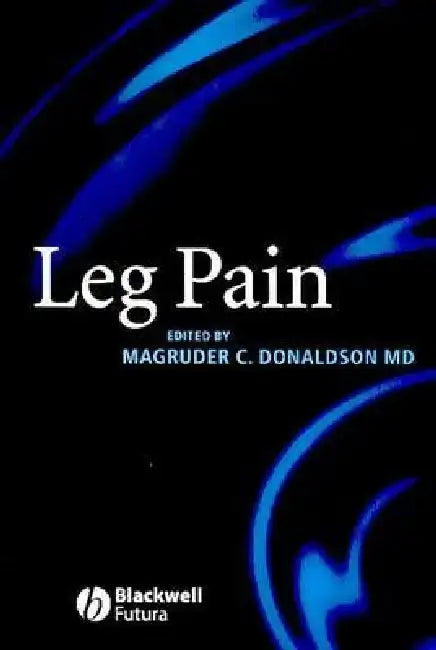 Leg Pain by Magruder Donaldson