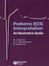 Pediatric ECG Interpretation: An Illustrative Guide [With CD] by Barbara J. Deal