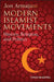 Modern Islamist Movements: History, Religion, and Politics by Jon Armajani