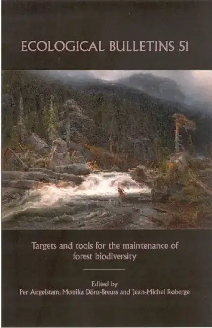 Ecological Bulletins, Targets and Tools for the Maintenance of Forest Biodiversity by Per Angelstam