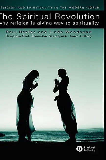 Spiritual Revolution by Paul Heelas