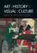 Art: History: Visual: Culture by Editor: Deborah Cherry