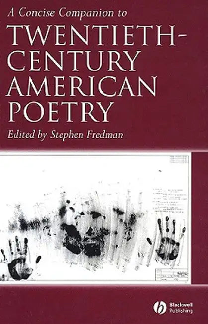 A Concise Companion to Twentieth-Century American Poetry by Fredman, Stephen