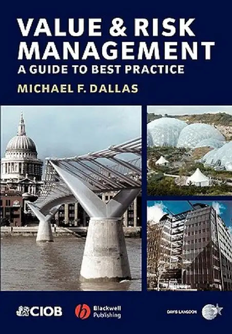 Value and Risk Management: A Guide to Best Practice by Michael F. Dallas
