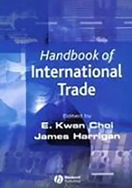 Handbook Of International Trade by E. Kwan Choi