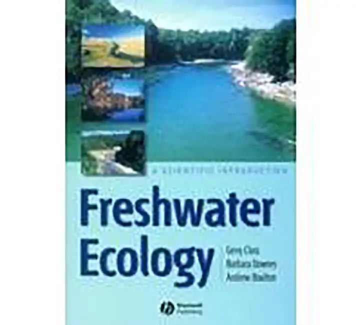 Freshwater Ecology: A Scientific Introduction by Gerry Closs