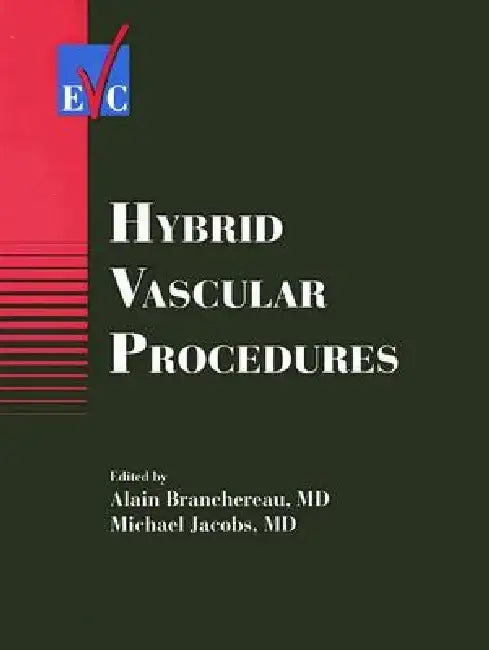 Hybrid Vascular Procedures by Alain Branchereau