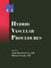 Hybrid Vascular Procedures by Alain Branchereau