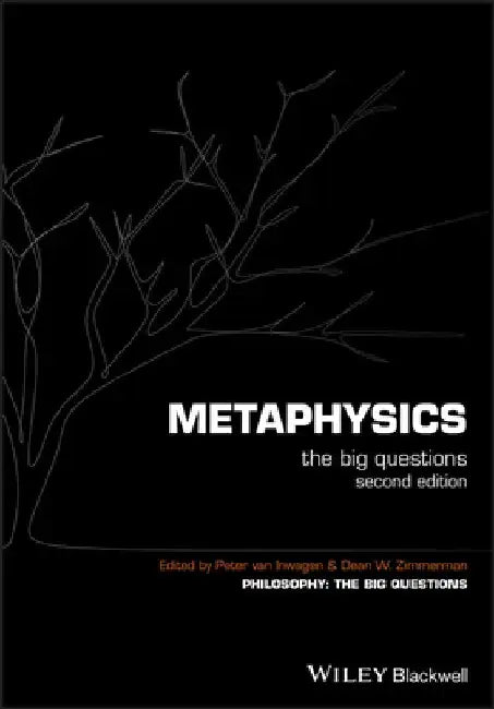 Metaphysics: The Big Questions by Peter Van Inwagen