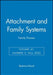 Attachment and Family Systems: Family Process by Beatrice Wood